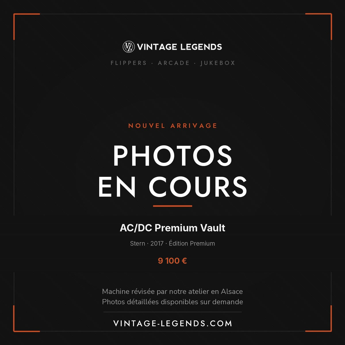 Flipper AC/DC Premium Vault Edition Stern 2017 — photos en cours, Vintage Legends