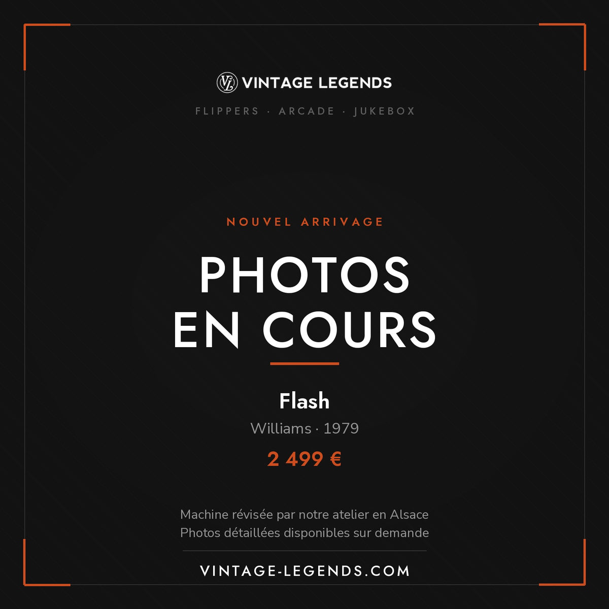 Flipper Flash Williams 1979 — photos en cours, Vintage Legends